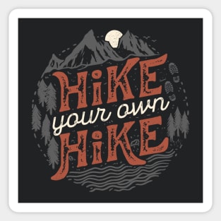 Hike Your Own Hike Sticker